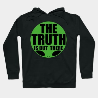 The truth is out there - alien Hoodie